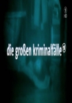 Die großen Kriminalfälle: Bernhard Kimmel - Der Al Capone von der Pfalz