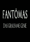 Fantomas: Das grausame Genie