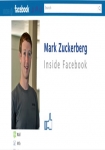 Mark Zuckerberg: Inside Facebook