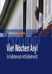 Vier Wochen Asyl