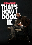 JB Smoove: That's How I Dooz It