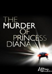 Der Mord an Prinzessin Diana