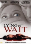 Lying in Wait