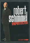 Robert Schimmel Unprotected