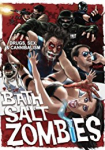 Bath Salt Zombies