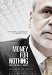 Money for Nothing: Inside the Federal Reserve