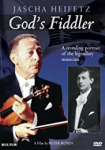 God's Fiddler: Jascha Heifetz