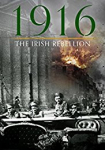 1916: The Irish Rebellion